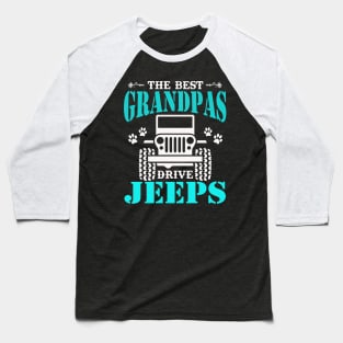 the best Grandpas drive jeeps cute dog paws father's day gift Baseball T-Shirt